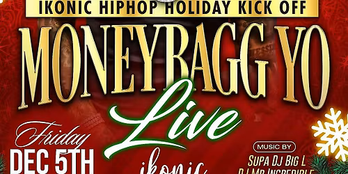 A HIPHOP HOLIDAY KICKOFF WITH MONEYBAGG YO