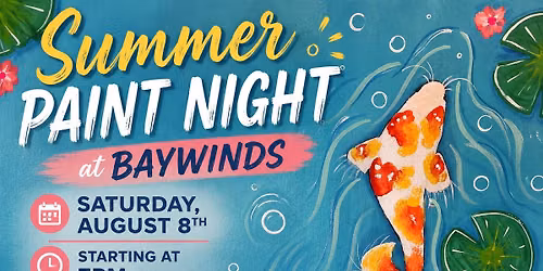 Summer Paint Night at Baywinds