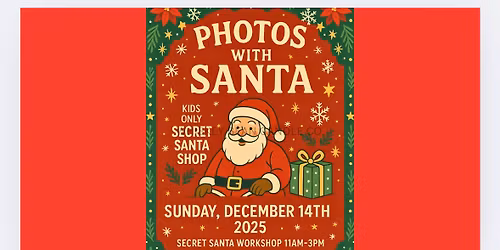 Photos with Santa & secret Santa workshop!