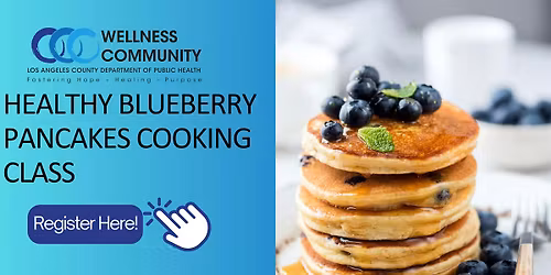 Healthy Blueberry Pancakes Cooking Class