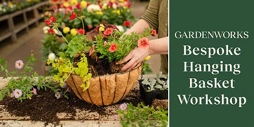 Bespoke Hanging Basket Workshop at GARDENWORKS Burnaby-Mandeville