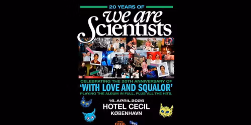 We Are Scientists (US) + support: Sean McVerry | Hotel Cecil, K\u00f8benhavn