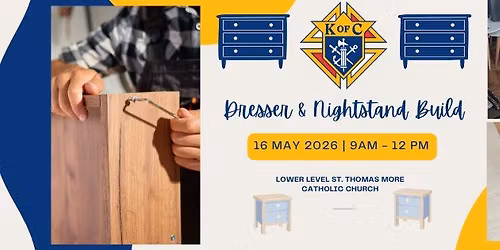 STM Knights of Columbus - Dresser Build