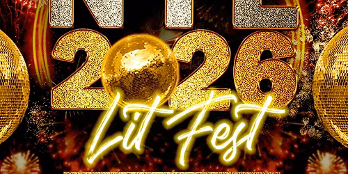 NYE 2026 LIT FEST