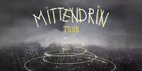 BUNT. \/\/\/ MITTENDRIN Tour 2025 \/\/\/ Stuttgart