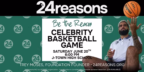 Be The Reason Celebrity Basketball Game \u2014 3rd Annual!