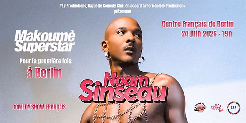 Noam Sinseau - \u2728 MAKOUM\u00c8  SUPERSTAR \u2728