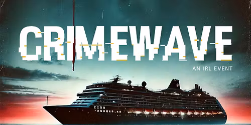 CrimeWave at Sea 2025