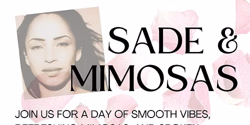Sade & Mimosas