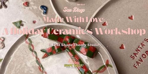 Made With Love: A Holiday Ceramics Workshop