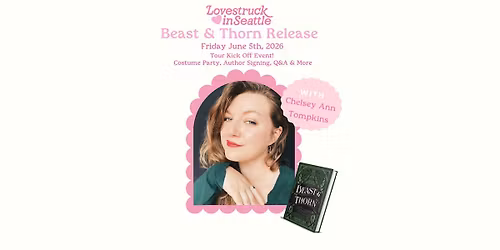 Chelsey Ann Tompkins "Beast & Thorn" Book Release Event