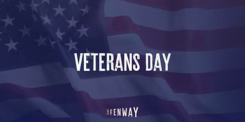 Salute & Sip: Veterans Day at Fenway