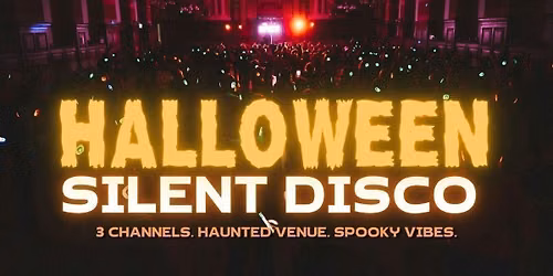 \ud83c\udfa7 Halloween Silent Disco @ The Great Hall, Reading