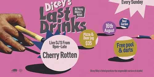 LAST DRINKS W\/ Cherry Rotten