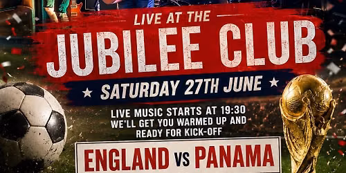 Pre England match gig! Jubilee Club