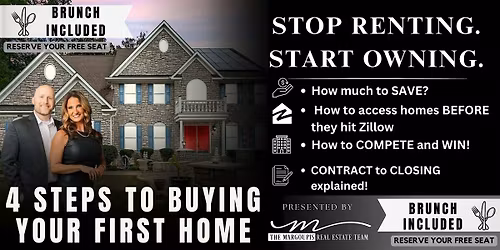 4 Steps to Buying Your First Home \u2014 Brunch Included