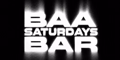 Baa Bar Saturdays - Oct 3rd