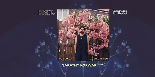 CPH Jazz Festival: Sarathy Korwar (UK\/IN) | Musikcaf\u00e9en
