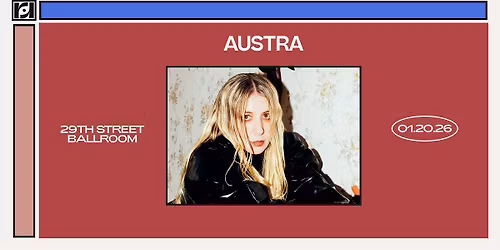 Resound Presents: Austra at 29th St Ballroom on 1\/20