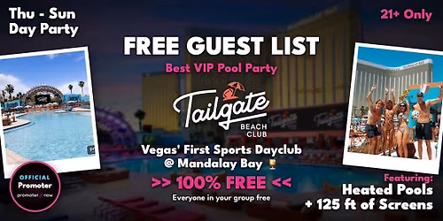 Tailgate Beach Club FREE Guest List [Mandalay Bay Dayclub] by Promoter Now