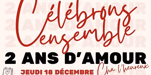 \u2764\ufe0f\u200d\ud83d\udd25 2 ANS DES PLAISIRS CHA L\u2019HEUREUX AU VANDB \u2764\ufe0f\u200d\ud83d\udd25