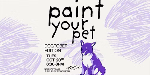 Paint Your Pet, Dogtober Edition!