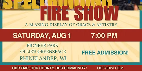 Spellbinding Fire Show @ the Oneida County Fair