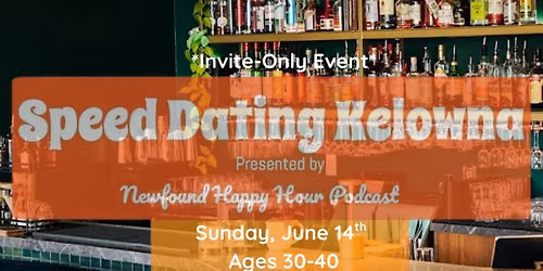 Speed Dating Kelowna Invite-Only Ages 30-40