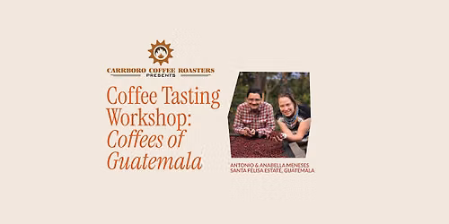 Coffee Tasting Workshop: Coffees of Guatemala