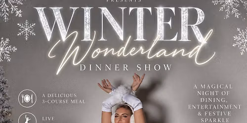 Winter Wonderland The Dinner Show