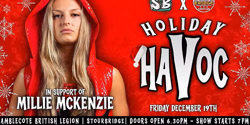 Bridge Pro & Spinebuster Media present HOLIDAY HAVOC \ud83c\udf84