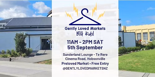 Gently Loved Markets Big Kids! Hobsonville