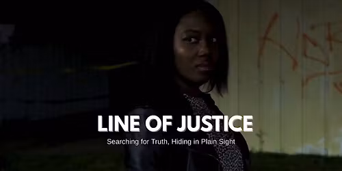 Line of Justice Film Screening