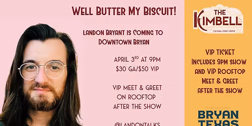 Landon Bryant Comedy Show at The Kimbell