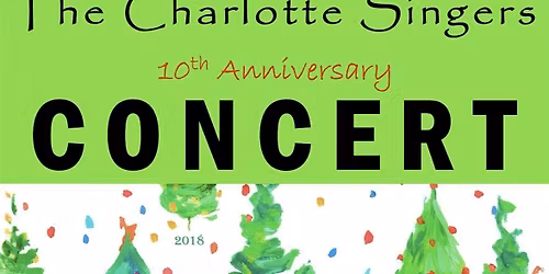 The Charlotte Singers 10th Anniversary Holiday Concerts!