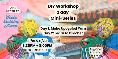 DIY WORKSHOP- Make Upcycled Yarn and Learn to Crochet