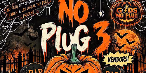 No Plug 3 : Halloween on Hollins