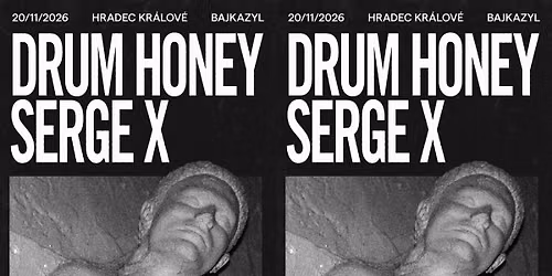 SERGE X & DRUM HONEY \/\/ BAJKAZYL