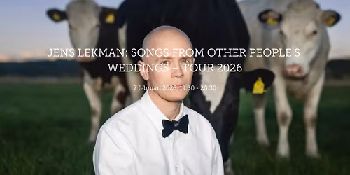 Jens Lekman: Songs from Other People\u2019s Weddings || Dunkers Kulturhus || Helsingborg