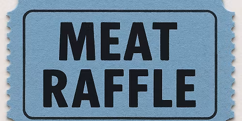 Bye Week Meat Raffle!