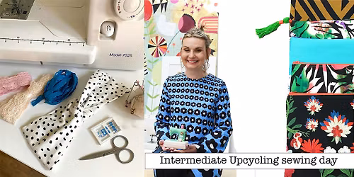Intermediate - Upcycling Sewing Machine One Day Workshop