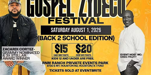 7th Annual Gospel Zydeco Festival (Back 2 School Edition)