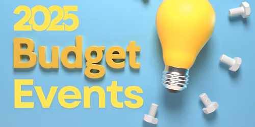 2025 Budget & Beyond Economic Update and Networking Event
