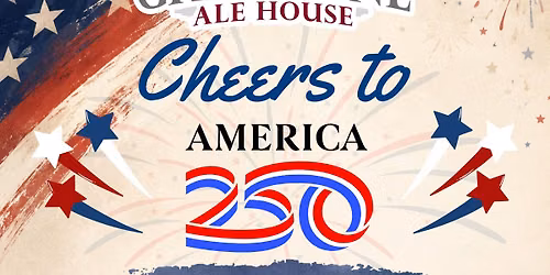 Cheers to America 250!