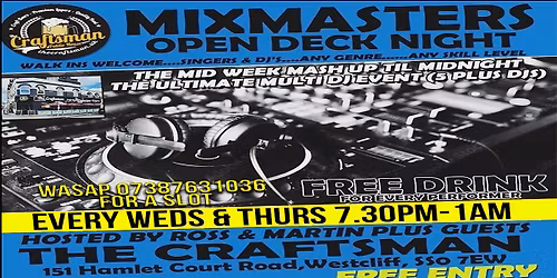 MIXMASTERS.....OPEN DECK WEDS AND THURSDAYS