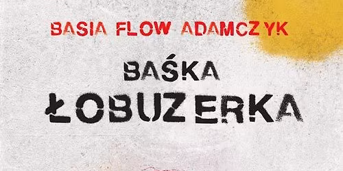 \u0141obuzerka w Bazie, czyli miejska poezja i ambientowe piosenki...