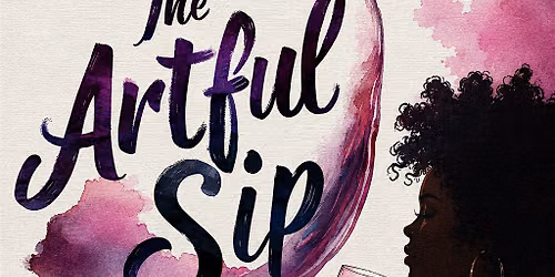 The Artful Sip: Painting Experience