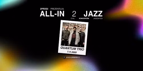 QUANTUM TRIO na All-in 2 jazz \/ 2 Progi