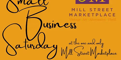 Small Business Saturday at Mill Street Marketplace