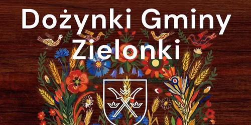 Do\u017cynki Gminy Zielonki 2026 w Trojanowiach
